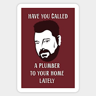 Have you called a plumber to your home lately? Sticker